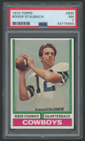 Roger Staubach 1974 Topps #500 (PSA 7) at PristineAuction.com