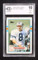 Troy Aikman 1989 Topps Traded #70T RC (BCCG 10) at PristineAuction.com
