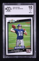 Eli Manning 2004 Score #371 RC (BCCG 10) at PristineAuction.com