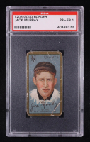 Jack Murray 1911 T205 Gold Border #144 (PSA 1) at PristineAuction.com