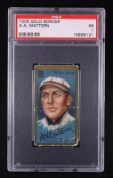 Al Mattern 1911 T205 Gold Border #125 (PSA 1) at PristineAuction.com