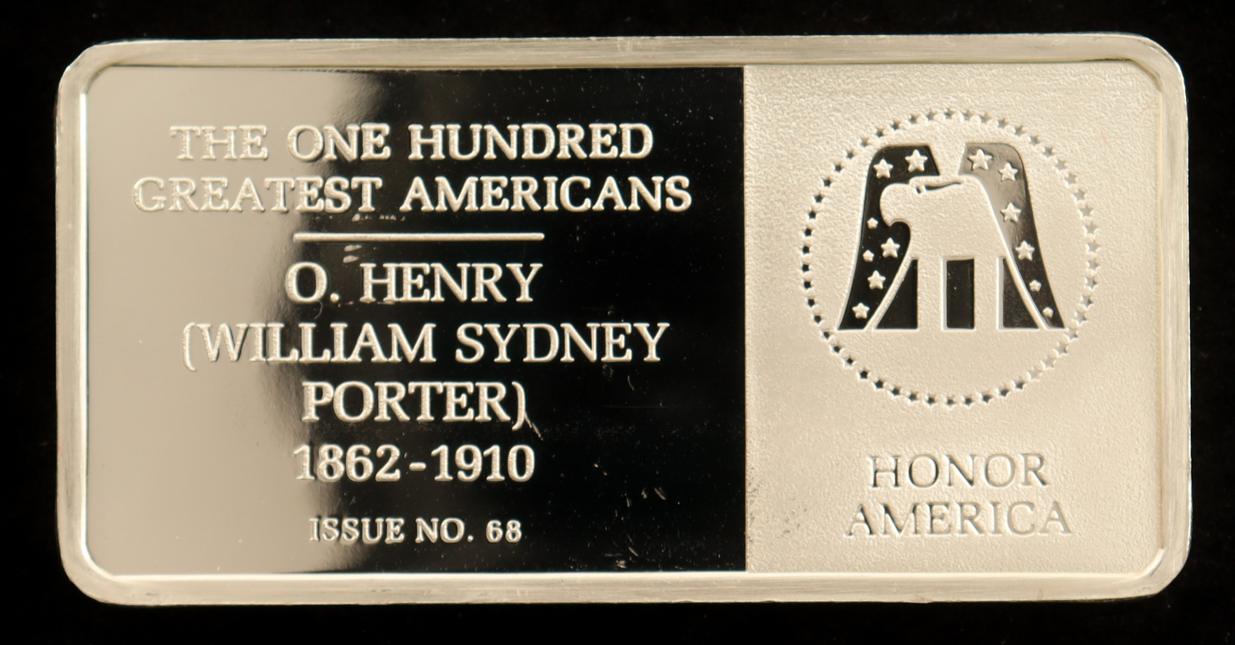Franklin Mint One Hundred Greatest Americans: O. Henry (William Sydney Porter) - 500 Grains (1.14 Troy Ounces) Sterling Silver Bullion Bar at PristineAuction.com Franklin Mint One Hundred Greatest Americans: O. Henry (William Sydney Porter) - 500 Grains (1.14 Troy Ounces) Sterling Silver Bullion Bar at PristineAuction.com