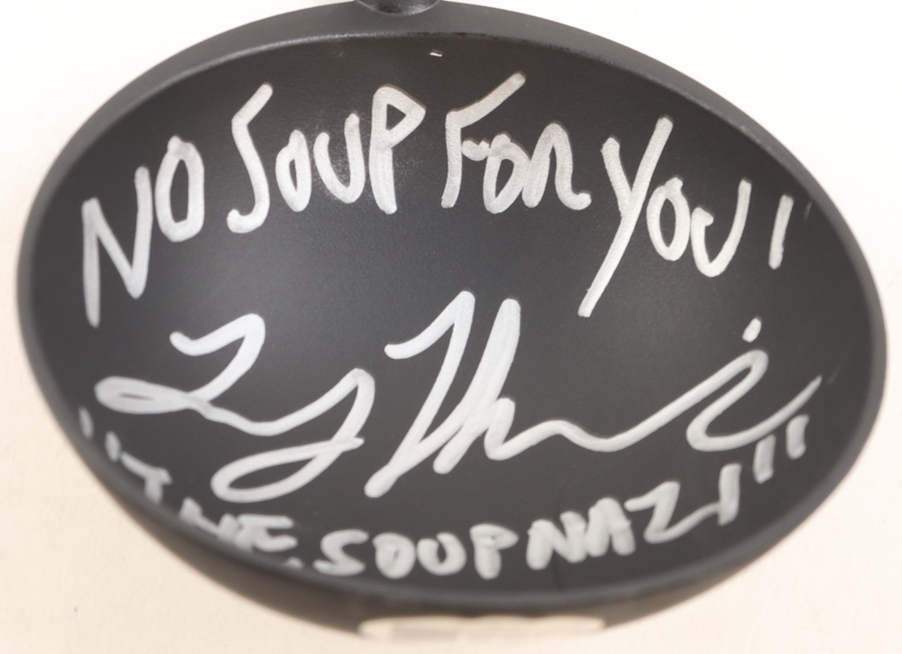 Larry Thomas Signed Soup Ladle Inscribed "No Soup For You!" & "The Soup Nazi" (JSA) at PristineAuction.com Larry Thomas Signed Soup Ladle Inscribed "No Soup For You!" & "The Soup Nazi" (JSA) at PristineAuction.com