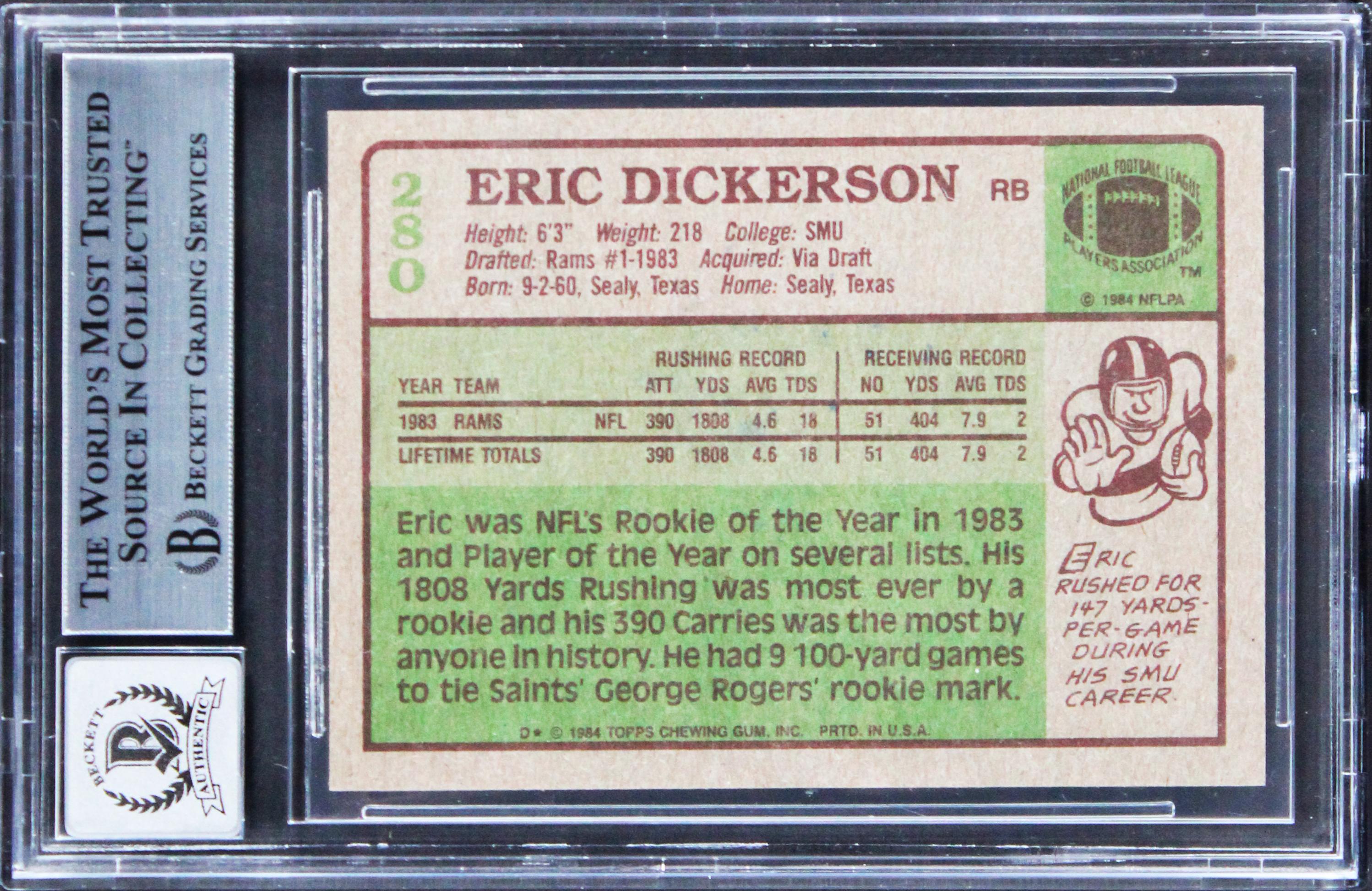 Eric Dickerson Signed 1984 Topps #280 Inscribed "HOF 99" & "ROY 83" (BGS | Auto 10) at PristineAuction.com Eric Dickerson Signed 1984 Topps #280 Inscribed "HOF 99" & "ROY 83" (BGS | Auto 10) at PristineAuction.com