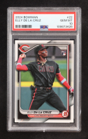 Elly De La Cruz 2024 Bowman #22 RC (PSA 10) at PristineAuction.com