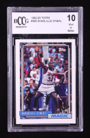 Shaquille O'Neal 1992-93 Topps #362 RC (BCCG 10) at PristineAuction.com
