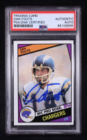 Dan Fouts Signed 1984 Topps #179 PB (PSA) at PristineAuction.com