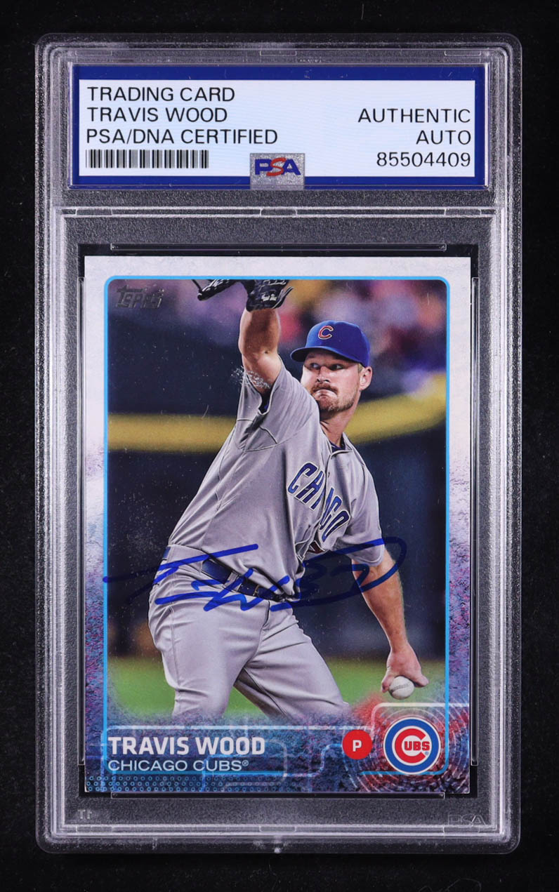 Travis Wood Signed Cubs 2015 Topps Baseball Card #252 (PSA) at PristineAuction.com Travis Wood Signed Cubs 2015 Topps Baseball Card #252 (PSA) at PristineAuction.com