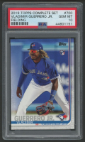 Vladimir Guerrero Jr. 2019 Topps Complete Set Fielding #700 RC (PSA 10) at PristineAuction.com