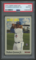 Vladimir Guerrero Jr. 2019 Topps Heritage #504 RC (PSA 10) at PristineAuction.com