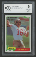 Joe Montana 1981 Topps #216 RC (BCCG 9) at PristineAuction.com
