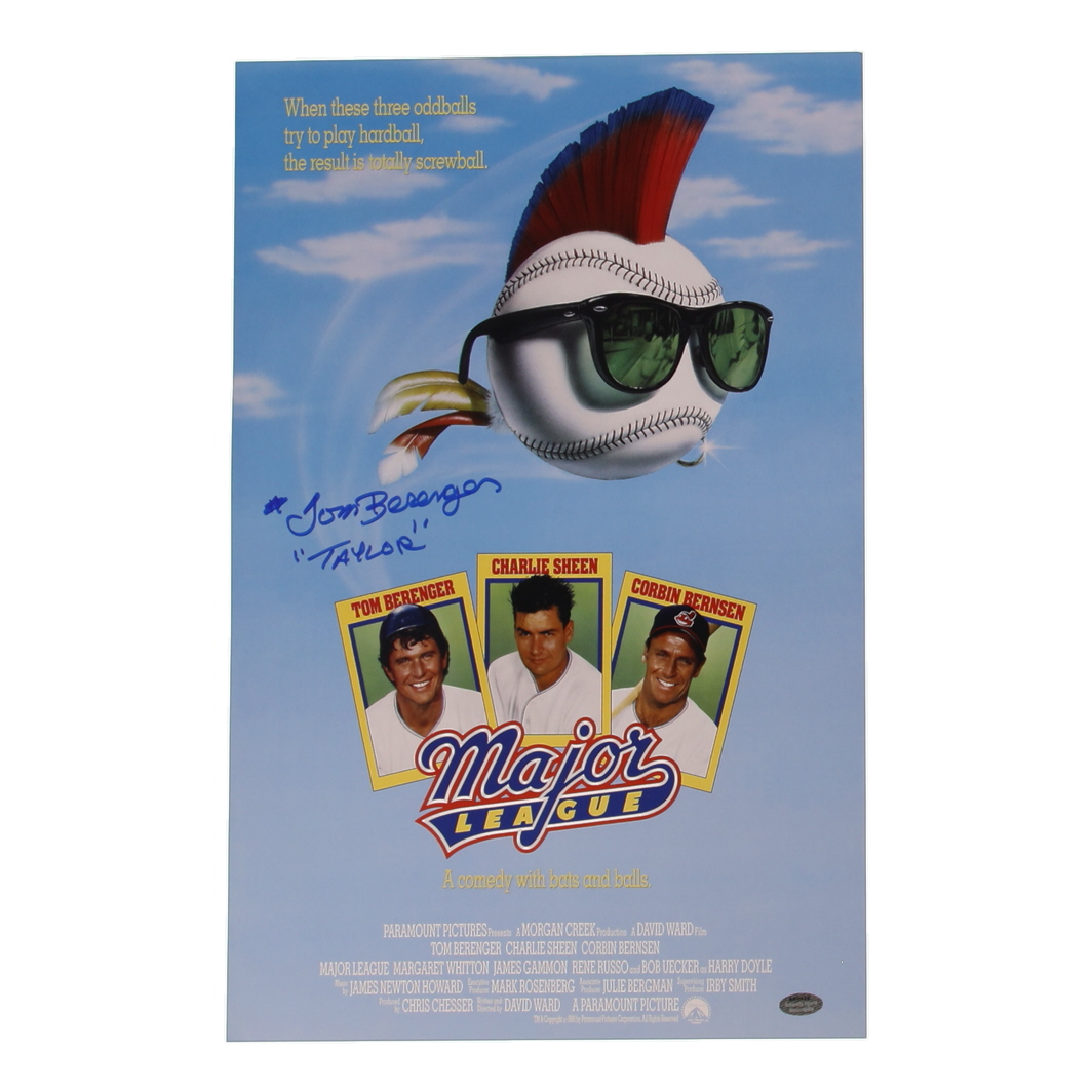 Tom Berenger Signed "Major League" 11x17 Movie Poster Photo Inscribed "Taylor" (Schwartz) at PristineAuction.com Tom Berenger Signed "Major League" 11x17 Movie Poster Photo Inscribed "Taylor" (Schwartz) at PristineAuction.com
