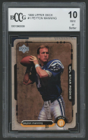 Peyton Manning 1998 Upper Deck #1 RC (BCCG 10) at PristineAuction.com