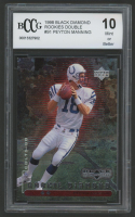 Peyton Manning 1998 Black Diamond Rookies #91 #0517/2500 RC (BCCG 10) at PristineAuction.com