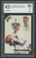 Peyton Manning 1998 Absolute Retail #165 (BCCG 10) at PristineAuction.com
