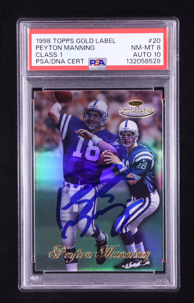 Peyton Manning Signed 1998 Topps Gold Label Class 1 #20 RC (PSA 8 | Auto 10) at PristineAuction.com Peyton Manning Signed 1998 Topps Gold Label Class 1 #20 RC (PSA 8 | Auto 10) at PristineAuction.com