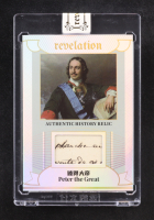 Peter the Great 2025 Revelation Authentic History Relic Card #NN #15/50 at PristineAuction.com