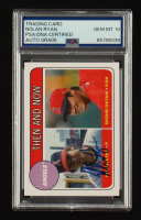 Nolan Ryan Signed 2018 Topps Throwback Thursday #67 (PSA | Auto 10) at PristineAuction.com