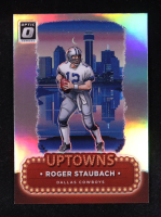 Roger Staubach 2024 Panini Donruss Optic Uptowns #24 at PristineAuction.com