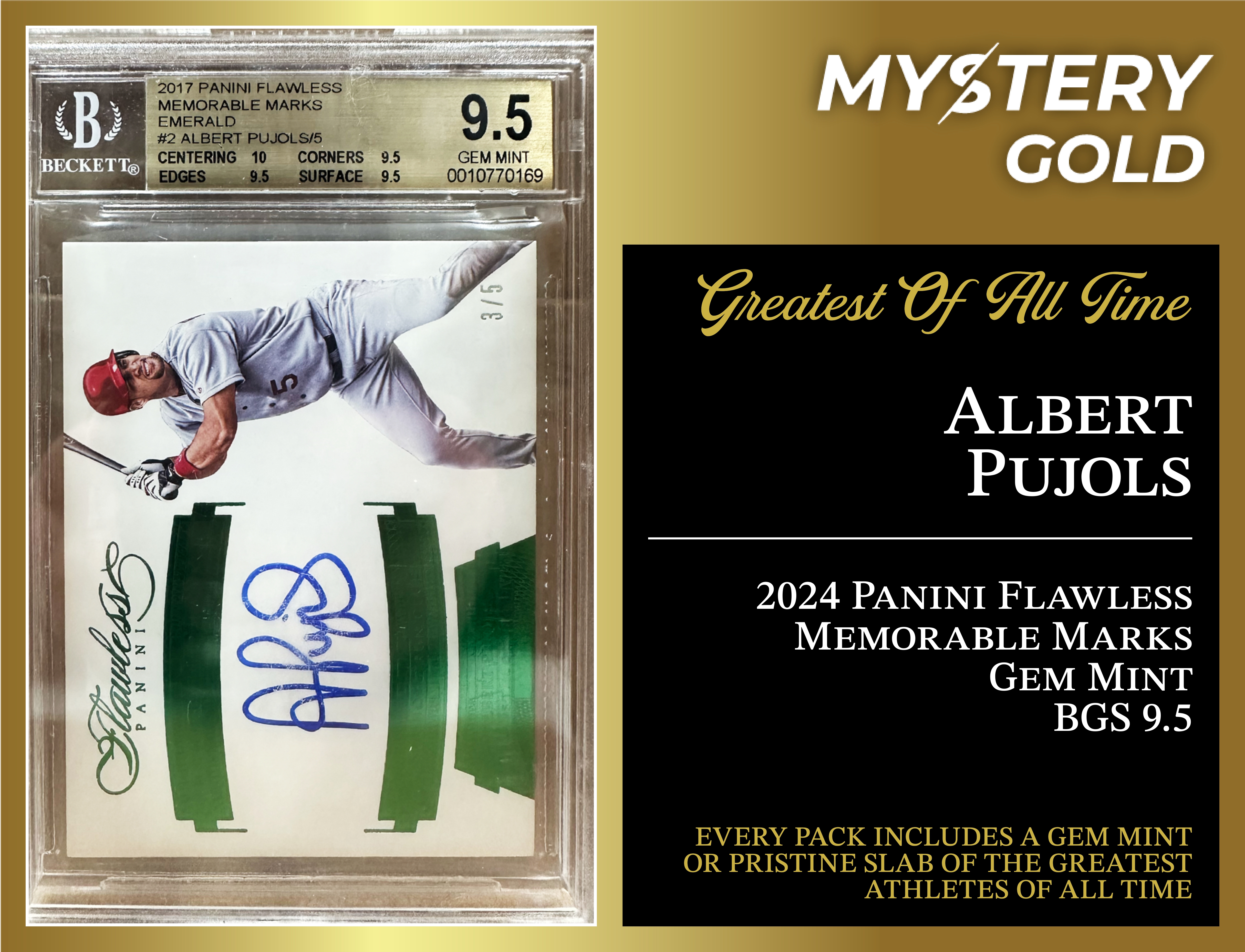 MYSTERY GOLD PRESENTS - GOAT GEM MINT EDITION SERIES 2 MYSTERY PACK - CONTAINS 1 PSA/BGS/CGC/SGC GEM MINT OR PRISTINE OF THE GREATEST ATHLETES OF ALL TIME! at PristineAuction.com MYSTERY GOLD PRESENTS - GOAT GEM MINT EDITION SERIES 2 MYSTERY PACK - CONTAINS 1 PSA/BGS/CGC/SGC GEM MINT OR PRISTINE OF THE GREATEST ATHLETES OF ALL TIME! at PristineAuction.com