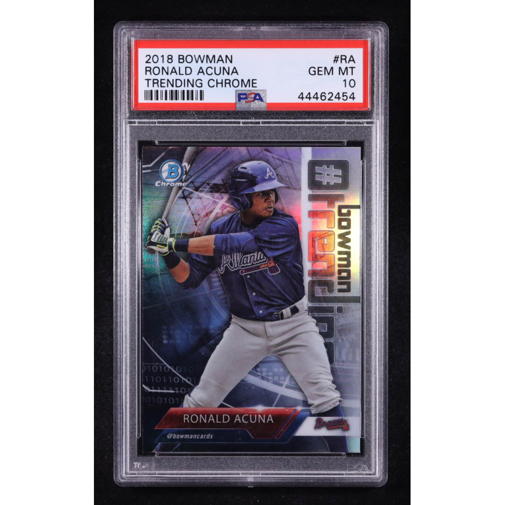 Ronald Acuna Jr. 2018 Bowman Trending Chrome #RA RC (PSA 10) at PristineAuction.com