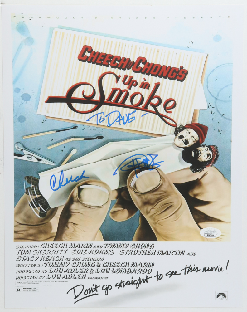 Cheech Marin & Tommy Chong Signed "Cheech & Chong's Up In Smoke" 11x14 Poster Inscribed "To Dave" (JSA) at PristineAuction.com Cheech Marin & Tommy Chong Signed "Cheech & Chong's Up In Smoke" 11x14 Poster Inscribed "To Dave" (JSA) at PristineAuction.com