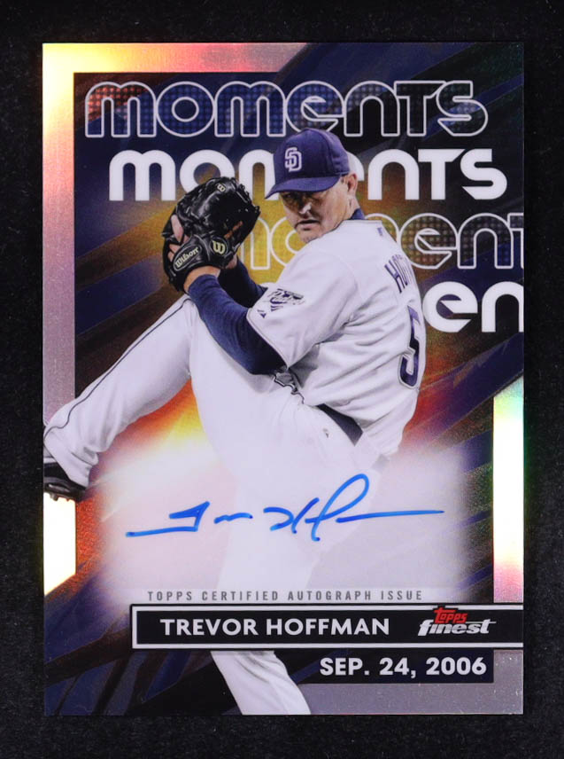 Trevor Hoffman 2023 Finest Moments Autographs Refractors #FMATH at PristineAuction.com Trevor Hoffman 2023 Finest Moments Autographs Refractors #FMATH at PristineAuction.com