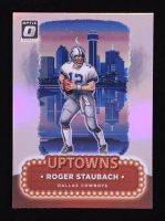 Roger Staubach 2024 Donruss Optic Uptowns #24 at PristineAuction.com