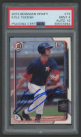 Kyle Tucker Signed 2015 Bowman Draft #75 RC (PSA 9 | Autograph Graded 10) at PristineAuction.com