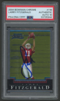 Larry Fitzgerald Signed 2004 Bowman Chrome #118 (PSA | Auto 10) at PristineAuction.com