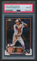 Gunnar Henderson 2023 Topps Chrome #2 RC (PSA 10) at PristineAuction.com