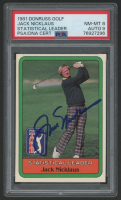 Jack Nicklaus Signed 1981 Donruss #NNO SL (PSA 8 | Autograph Graded 9) at PristineAuction.com