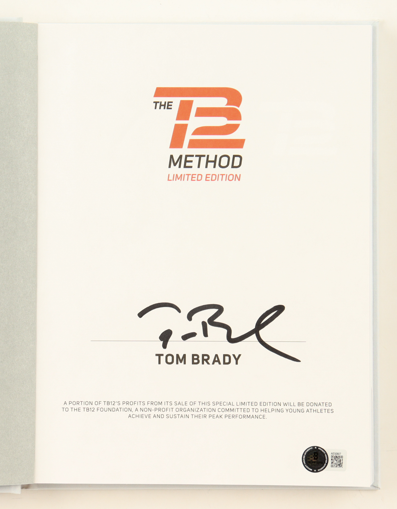 Tom Brady Signed "The TB12 Method Limited Edition" Hardcover Book with Book Sleeve (Beckett) at PristineAuction.com Tom Brady Signed "The TB12 Method Limited Edition" Hardcover Book with Book Sleeve (Beckett) at PristineAuction.com