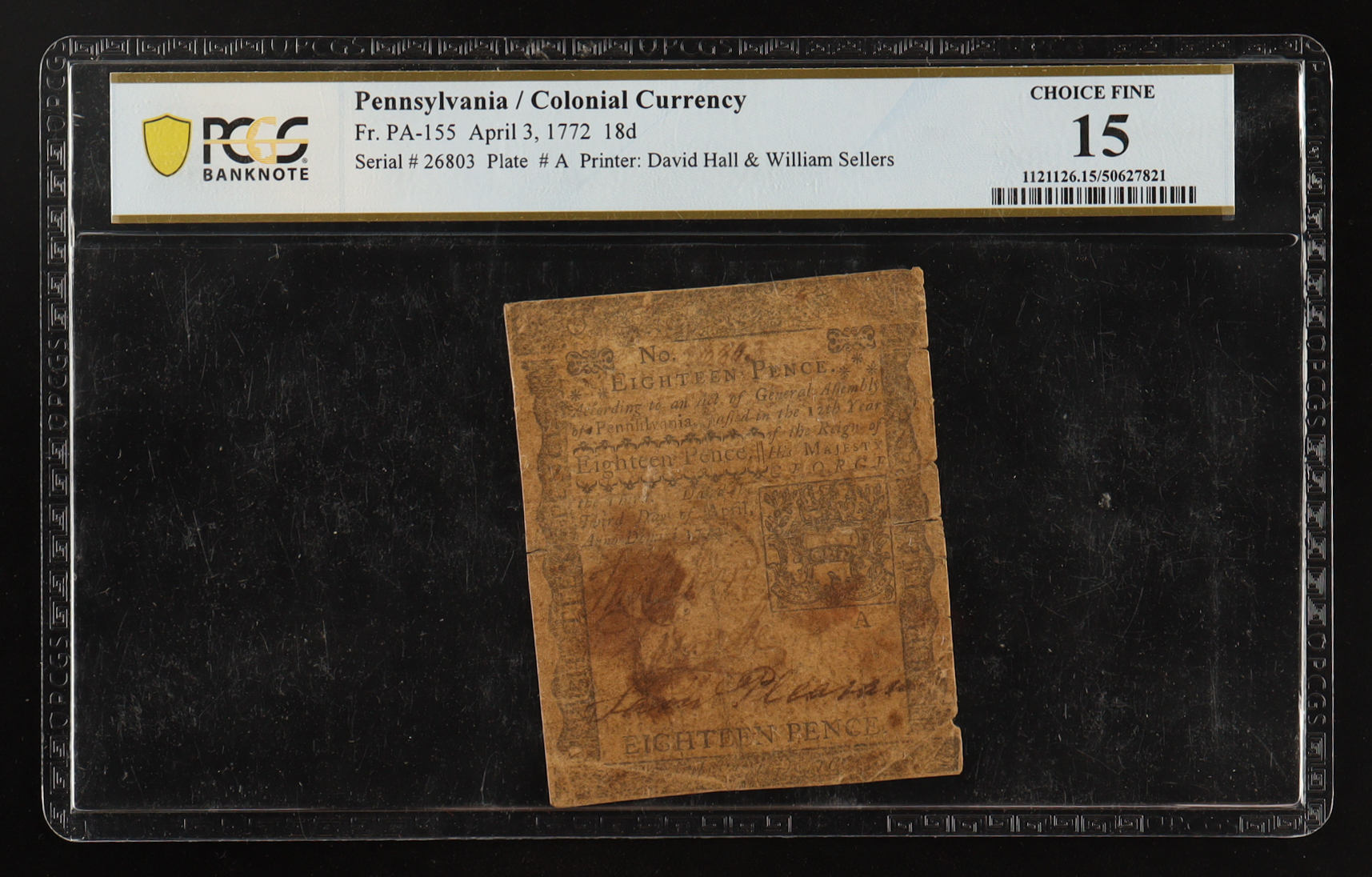1772 Pennsylvania Colonial Currency Note, 18 Pence - Fr.PA-155 Printer Hall & Sellers (PCGS CHOICE FINE 15) at PristineAuction.com 1772 Pennsylvania Colonial Currency Note, 18 Pence - Fr.PA-155 Printer Hall & Sellers (PCGS CHOICE FINE 15) at PristineAuction.com