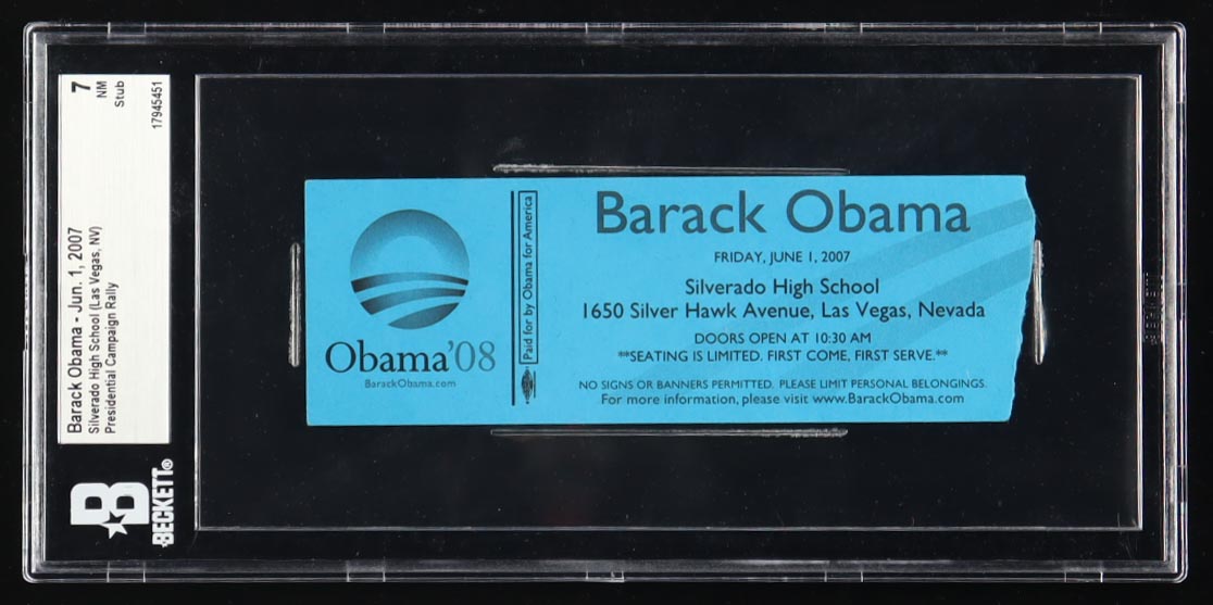 2007 Barack Obama Presidential Campaign Rally Ticket (Beckett 7) at PristineAuction.com 2007 Barack Obama Presidential Campaign Rally Ticket (Beckett 7) at PristineAuction.com