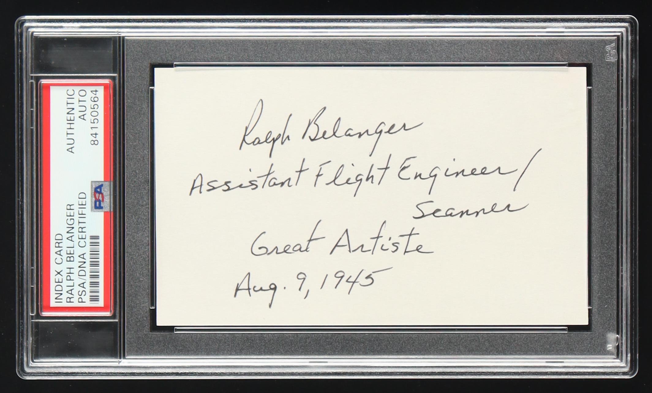 Ralph Belanger Signed Index Card Inscribed "Assistant Flight Engineer" & "Aug 9, 1945 (PSA) at PristineAuction.com Ralph Belanger Signed Index Card Inscribed "Assistant Flight Engineer" & "Aug 9, 1945 (PSA) at PristineAuction.com
