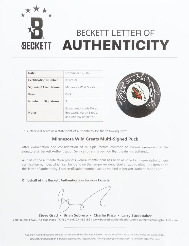 Derek Boogaard, Martin Skoula & Andrew Brunette Signed Wild Logo Hockey Puck (Beckett) at PristineAuction.com Derek Boogaard, Martin Skoula & Andrew Brunette Signed Wild Logo Hockey Puck (Beckett) at PristineAuction.com