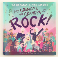 Pat Benatar & Neil Giraldo Signed "My Grandma and Grandpa Rock!" Hardcover Book (JSA) at PristineAuction.com