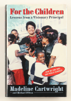 Madeline Cartwright Signed "For the Children: Lessons from a Visionary Principal" Hardcover Book with Personalized Note (JSA) at PristineAuction.com