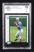 Peyton Manning 1998 Bowman #1 RC (BCCG 10) at PristineAuction.com