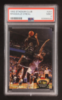 Shaquille O'Neal  1992-93 Stadium Club #201 MC (PSA 9) at PristineAuction.com