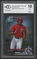 Juan Soto 2017 Bowman Chrome Prospects #BCP180 (BCCG 10) at PristineAuction.com