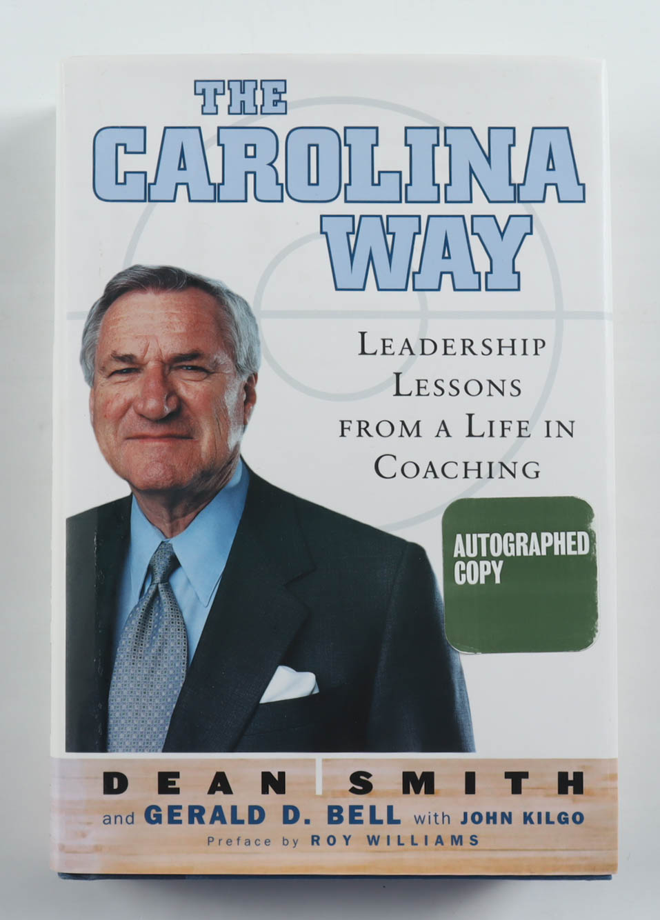 Dean Smith Signed "The Carolina Way" Hardcover Book (JSA) at PristineAuction.com Dean Smith Signed "The Carolina Way" Hardcover Book (JSA) at PristineAuction.com