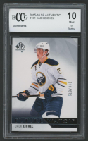 Jack Eichel 2015-16 SP Authentic #191 RC #513/999 (BCCG 10) at PristineAuction.com