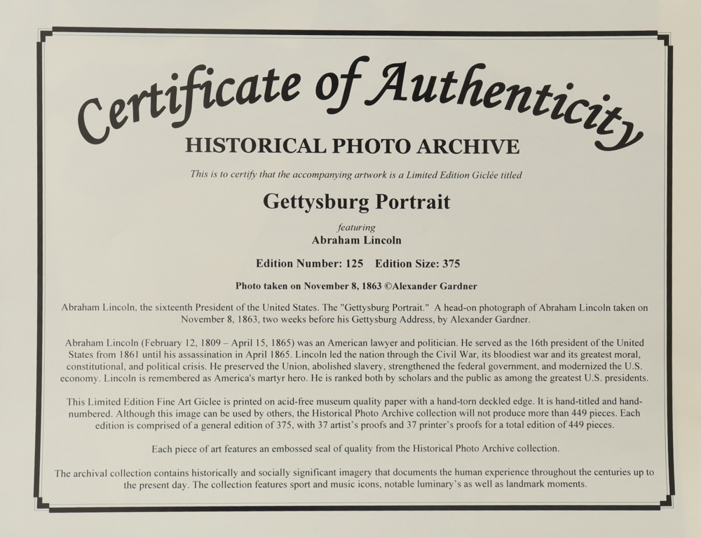 Historical Photo Archive - Abraham Lincoln "Gettysburg Portrait" Limited Edition 16x22.5 Fine Art Giclee on Paper # 125 /375 at PristineAuction.com Historical Photo Archive - Abraham Lincoln "Gettysburg Portrait" Limited Edition 16x22.5 Fine Art Giclee on Paper # 125 /375 at PristineAuction.com