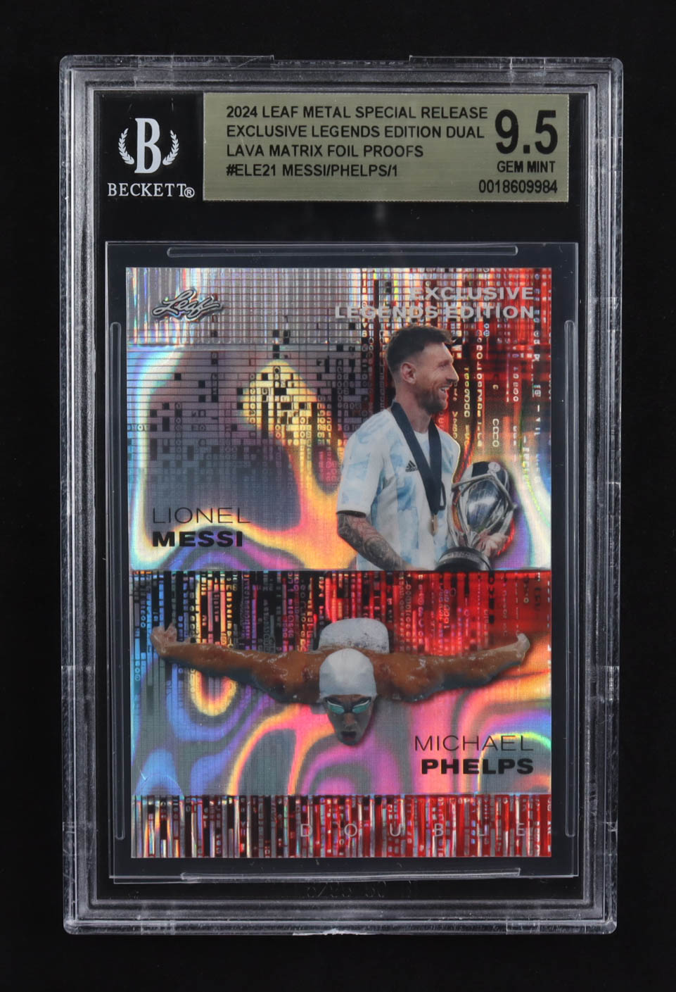Lionel Messi / Michael Phelps 2024 Leaf Metal Special Release Exclusive Legends Ed. Dual Lava Matrix Foil Proofs #ELE21 (BGS 9.5) at PristineAuction.com Lionel Messi / Michael Phelps 2024 Leaf Metal Special Release Exclusive Legends Ed. Dual Lava Matrix Foil Proofs #ELE21 (BGS 9.5) at PristineAuction.com