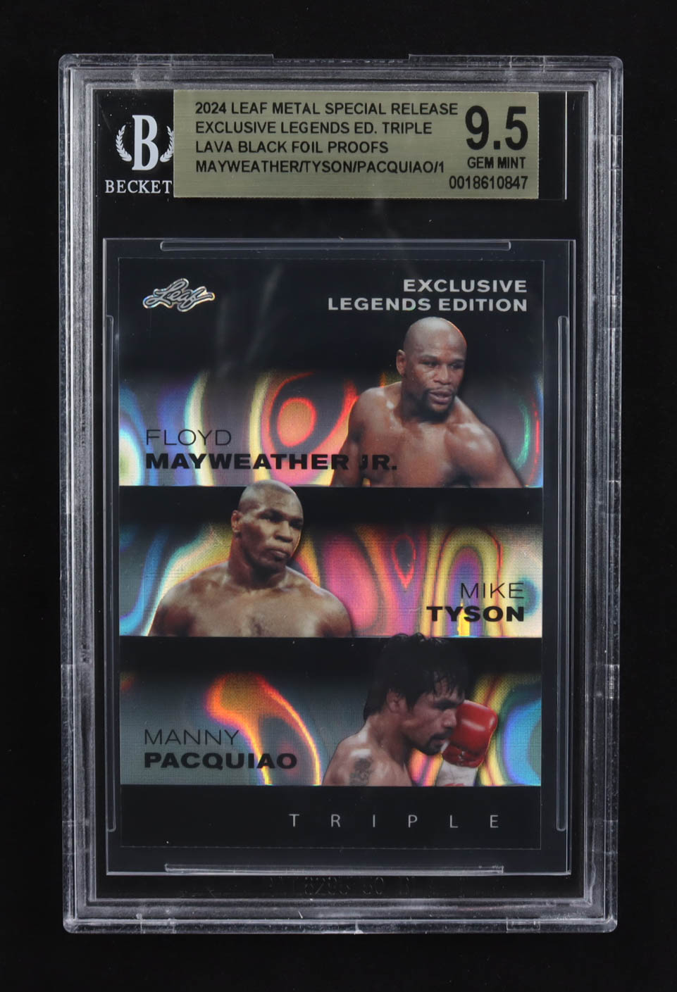 Manny Pacquiao / Floyd Mayweather Jr. / Mike Tyson 2024 Leaf Metal Special Release Exclusive Legends Ed. Triple Lava Black Foil Proofs (BGS 9.5) at PristineAuction.com Manny Pacquiao / Floyd Mayweather Jr. / Mike Tyson 2024 Leaf Metal Special Release Exclusive Legends Ed. Triple Lava Black Foil Proofs (BGS 9.5) at PristineAuction.com