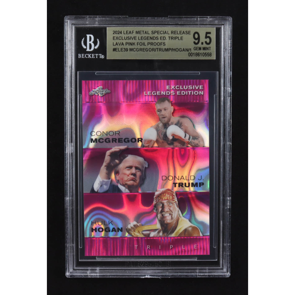 Conor Mcgregor / Donald J. Trump / Hulk Hogan 2024 Leaf Metal Special Release Exclusive Legends Ed. Triple Lava Pink Foil Proofs #ELE39 (BGS 9.5) at PristineAuction.com