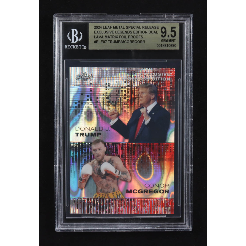 Conor Mcgregor / Donald J. Trump 2024 Leaf Metal Special Release Exclusive Legends Ed. Dual Lava Matrix Foil Proofs #ELE07 (BGS 9.5) at PristineAuction.com