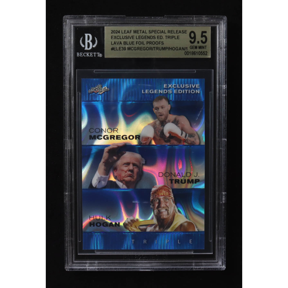 Donald J. Trump / Hulk Hogan / Conor Mcgregor 2024 Leaf Metal Special Release Exclusive Legends Ed. Triple Blue Foil Proofs #ELE39 (BGS 9.5) at PristineAuction.com